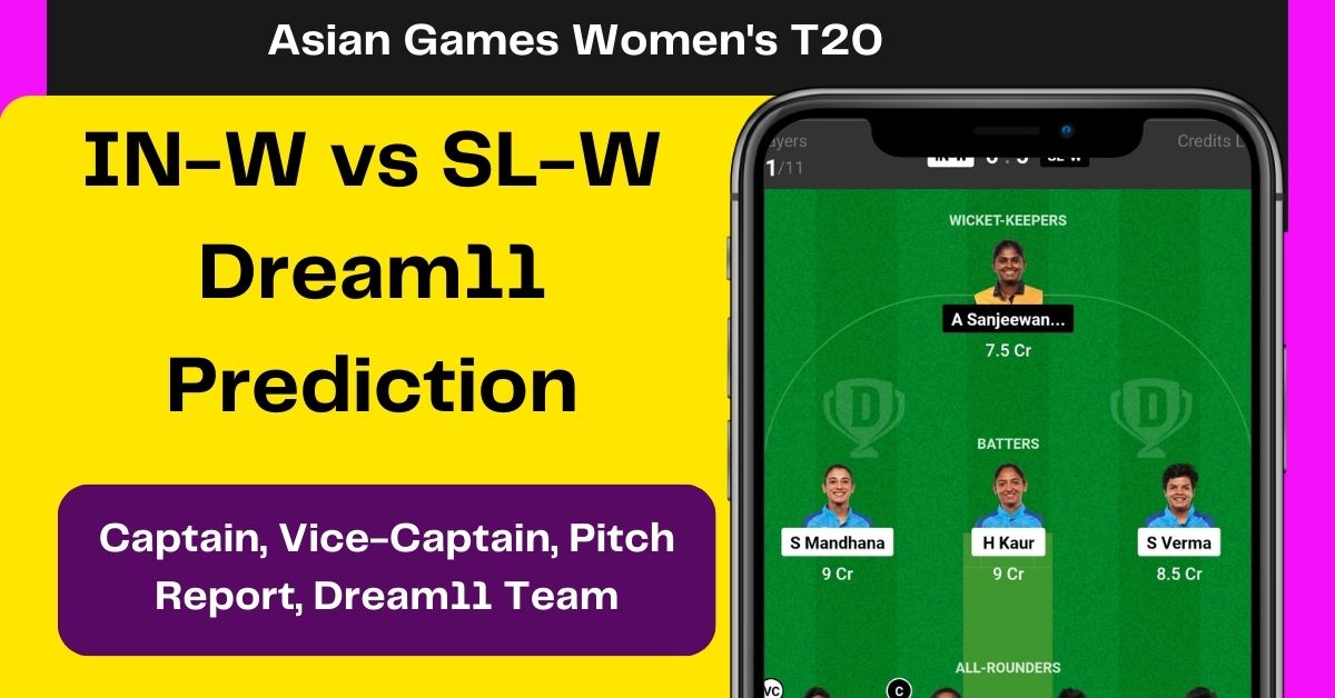 IN-W vs SL-W Dream11 Prediction Today Match: जानिए आज के मैच की सटीक जानकारी, इस खिलाड़ी को बनाएं कप्तान एंव उपकप्तान