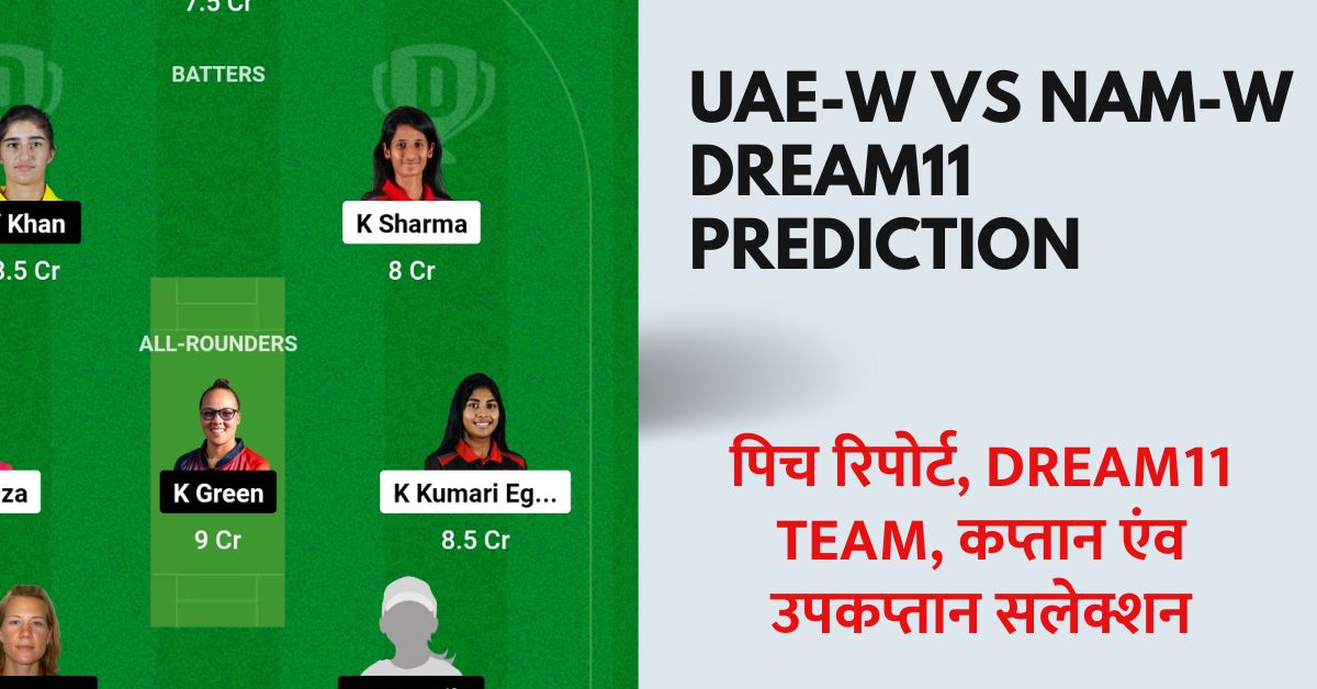 UAE-W vs NAM-W Dream11 Prediction Today Match