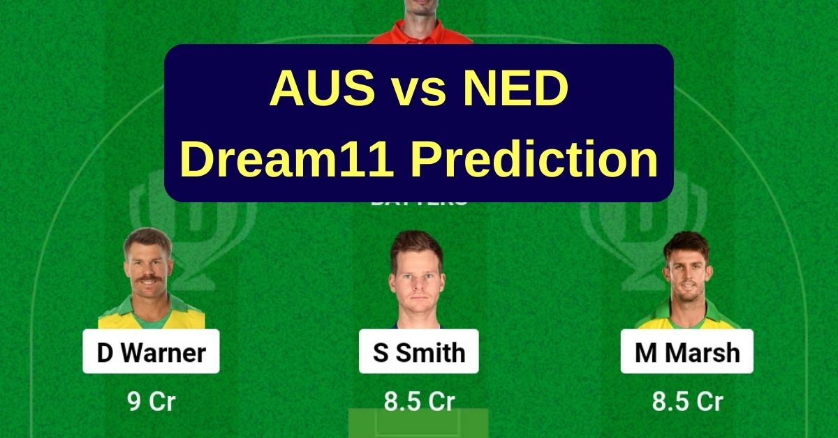 AUS vs NED Dream11 Prediction Today Match