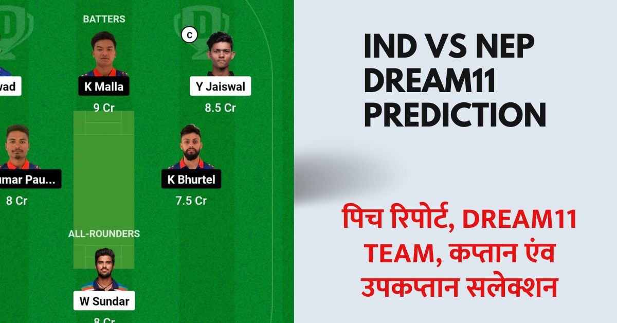 IND vs NEP Dream11 Prediction Today Match