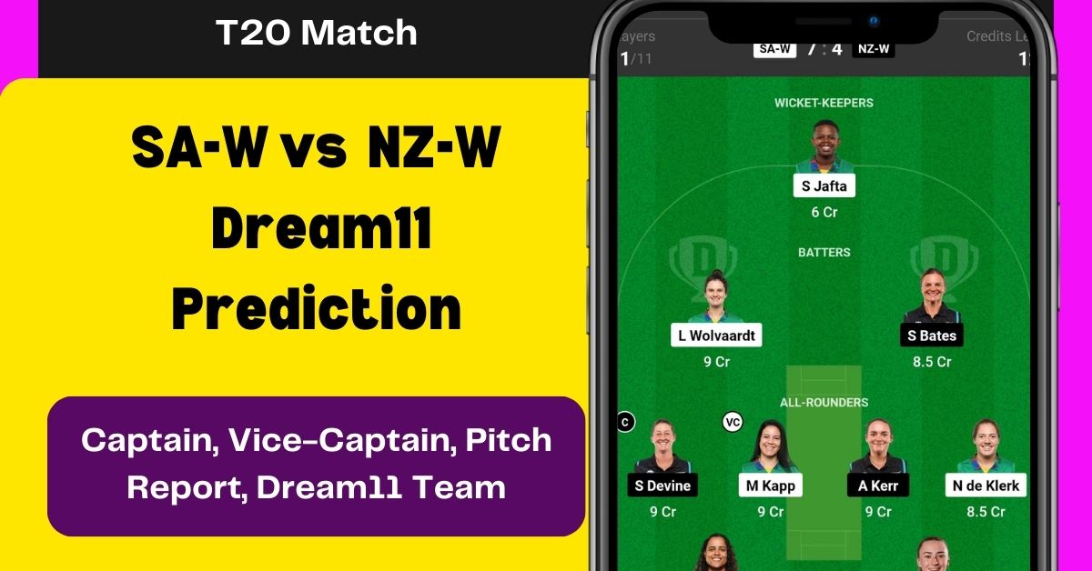 SA-W vs NZ-W Dream11 Prediction Today Match with Captain and Vice Captain Selection