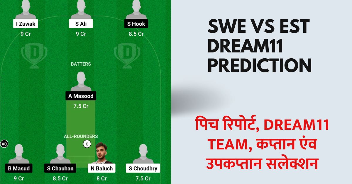 SWE vs EST Dream11 Prediction Today Match