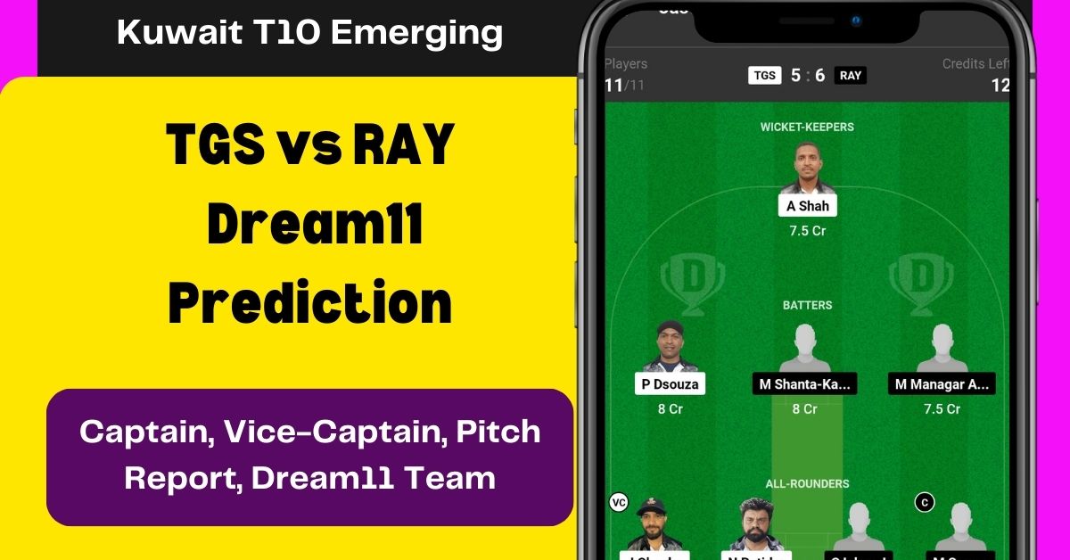 TGS vs RAY Dream11 Prediction Today Match