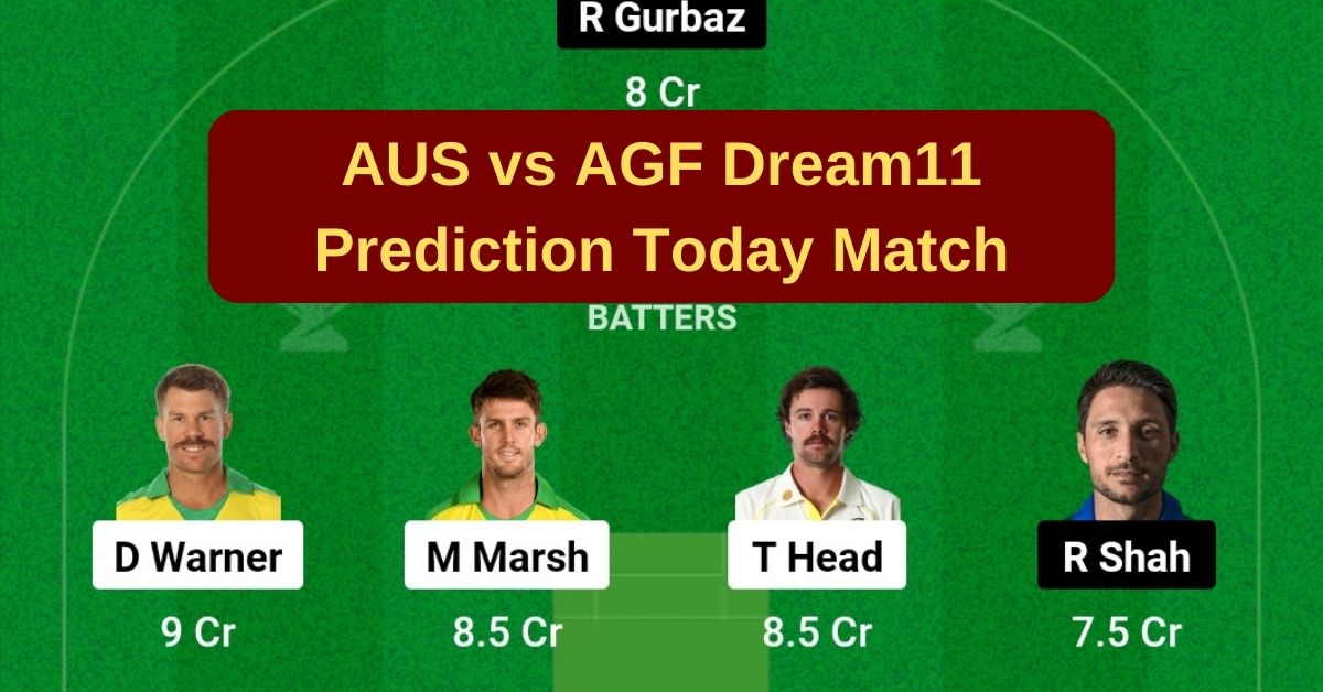 AUS vs AFG Dream11 Prediction Today Match