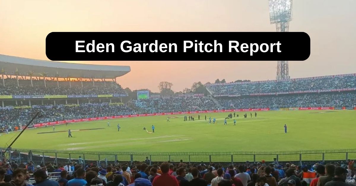 Eden Garden Pitch Report