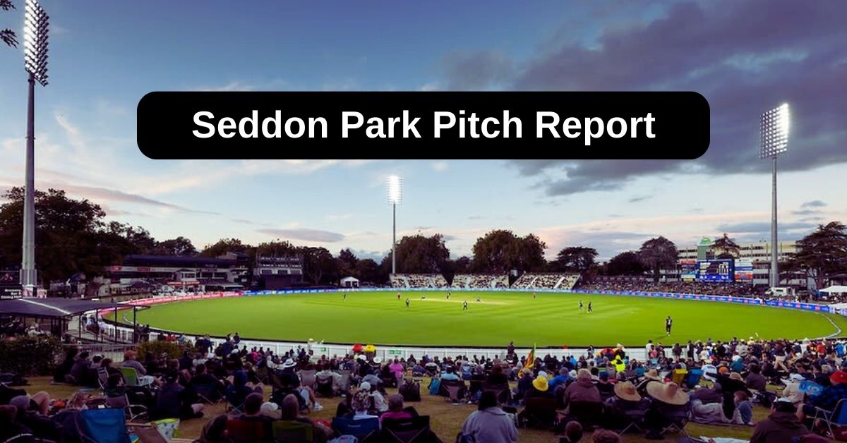Seddon Park Pitch Report: जानिए सेडॉन पार्क पिच का मिजाज, बल्लेबाज या गेंदबाज किसका होगा राज